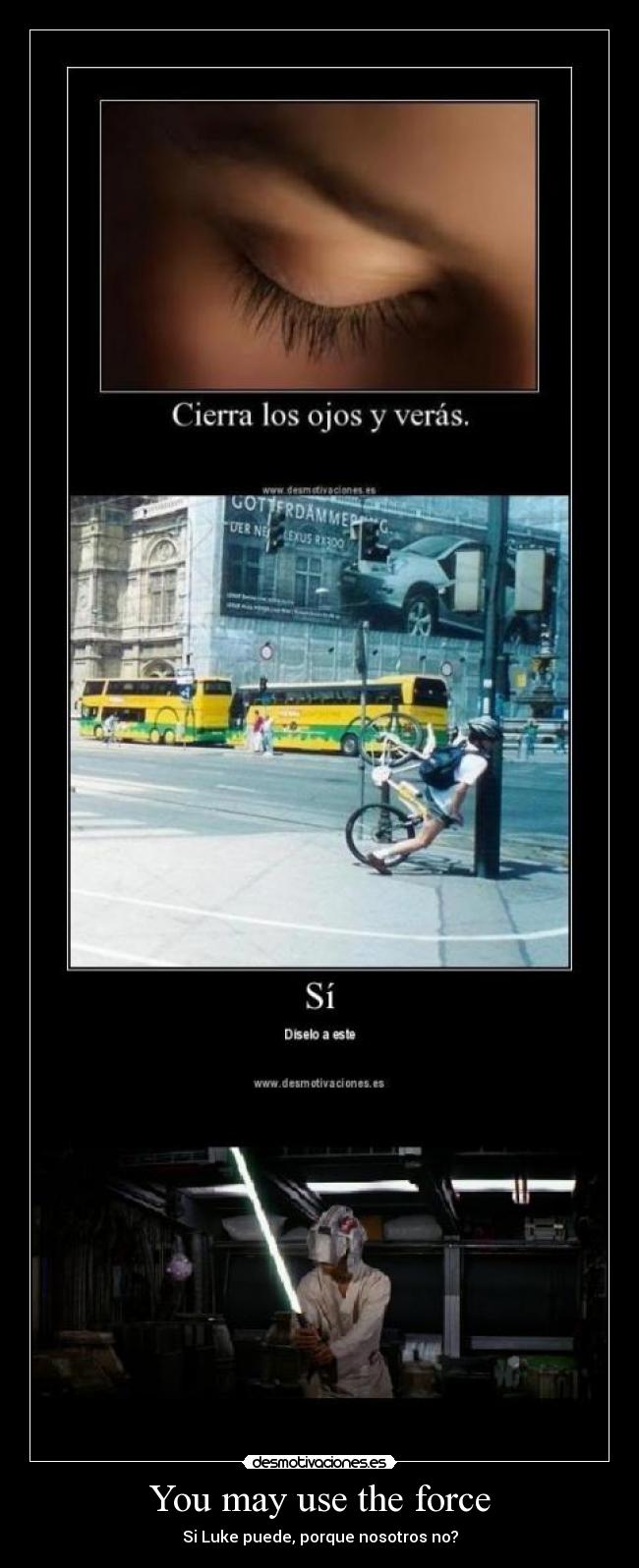 You may use the force - 