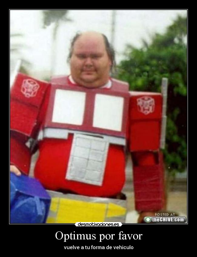 Optimus por favor - vuelve a tu forma de vehiculo