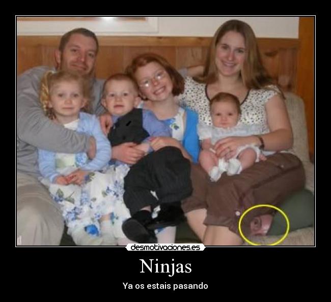 Ninjas - Ya os estais pasando