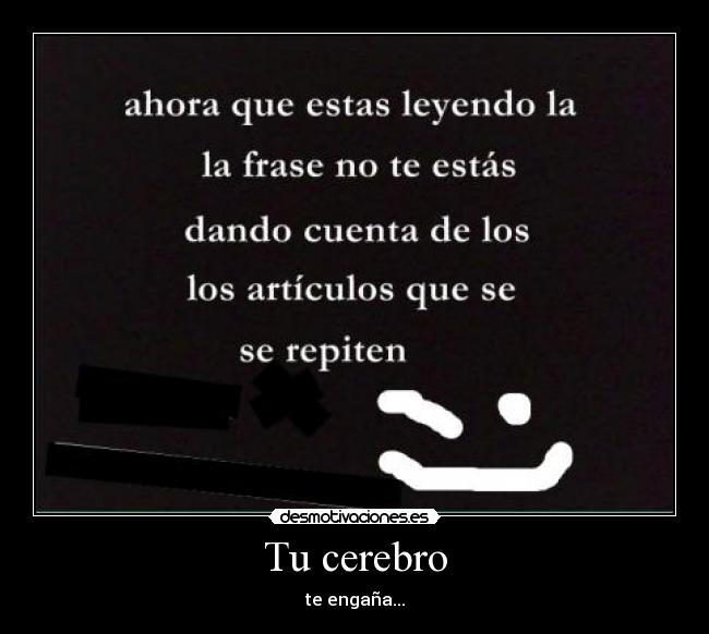 Tu cerebro - te engaña...