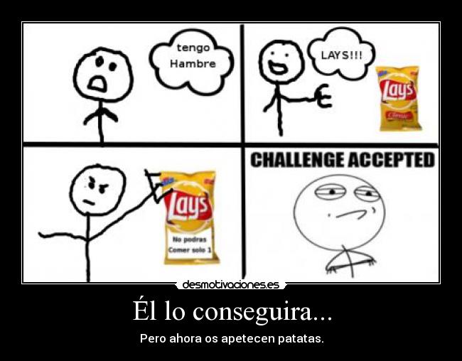 Él lo conseguira... - 