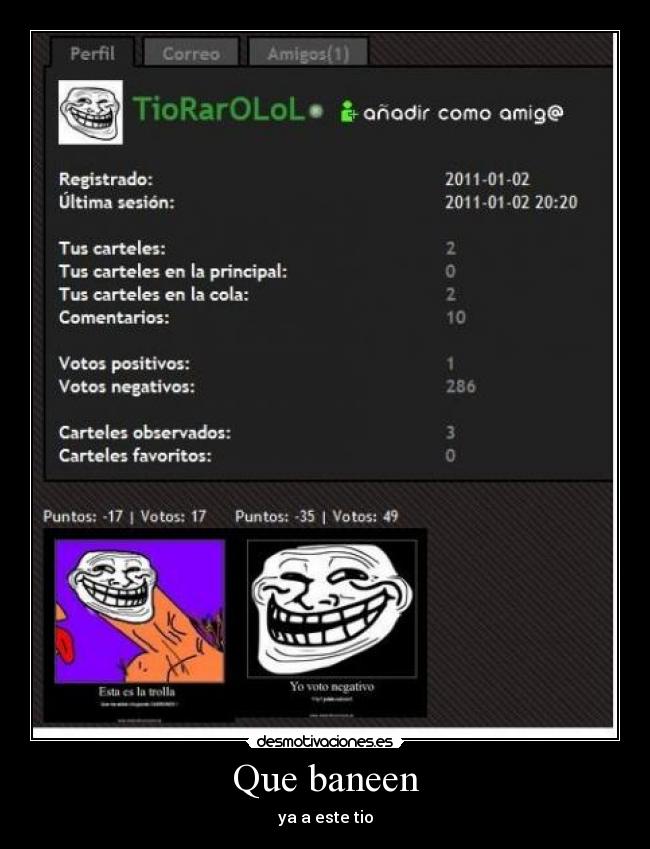 Que baneen - ya a este tio