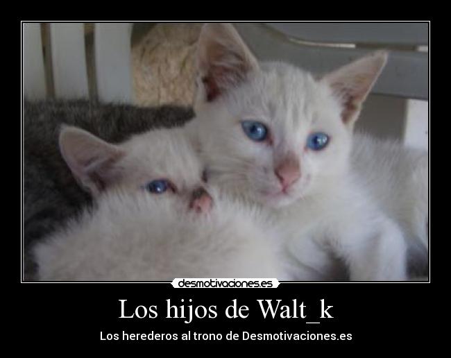 Los hijos de Walt_k - 