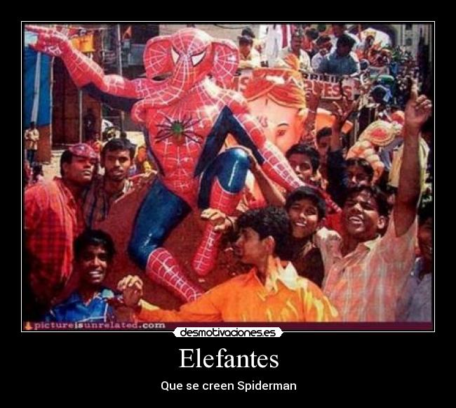 Elefantes - Que se creen Spiderman