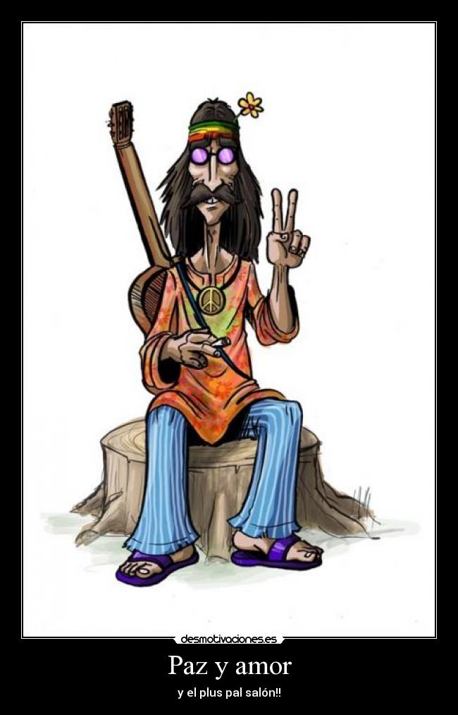 Paz y amor - y el plus pal salón!!