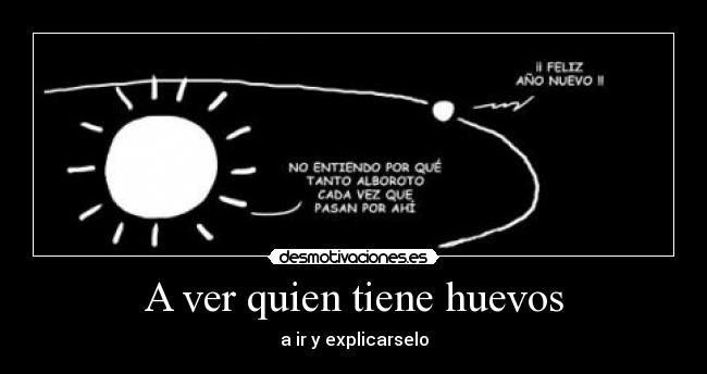 A ver quien tiene huevos - 