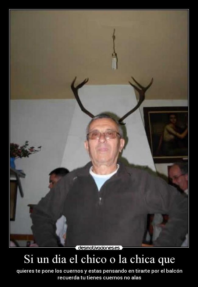 Si un dia el chico o la chica que -