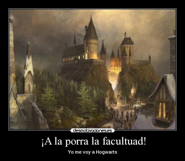 ¡A la porra la facultuad! -