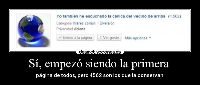 Sí, empezó siendo la primera - página de todos, pero 4562 son los que la conservan.