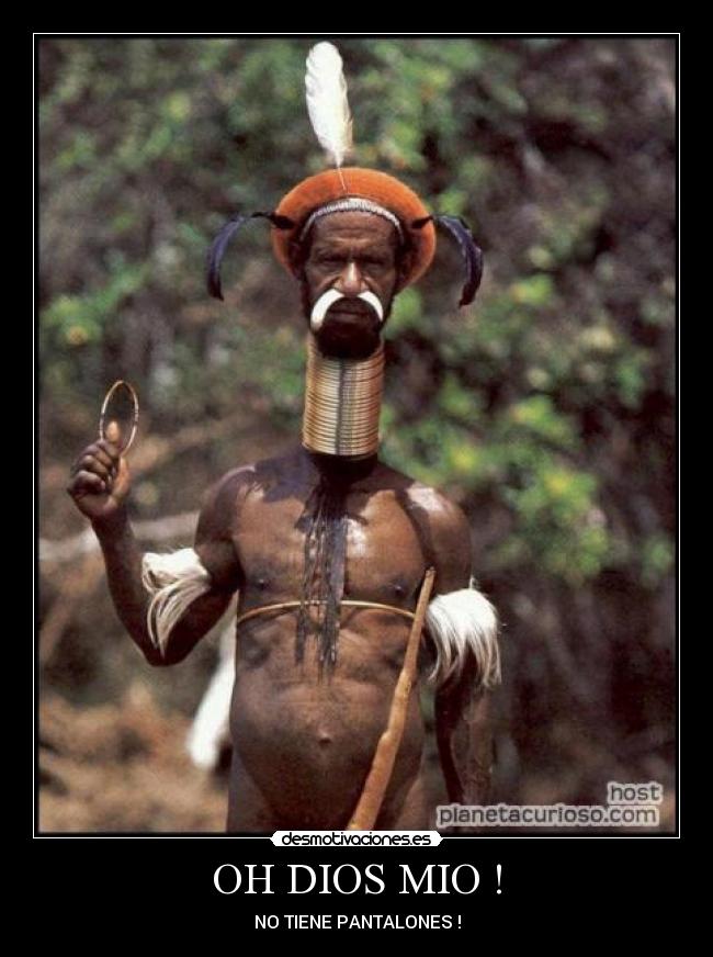 OH DIOS MIO ! -