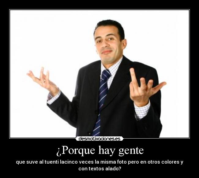 ¿Porque hay gente - 