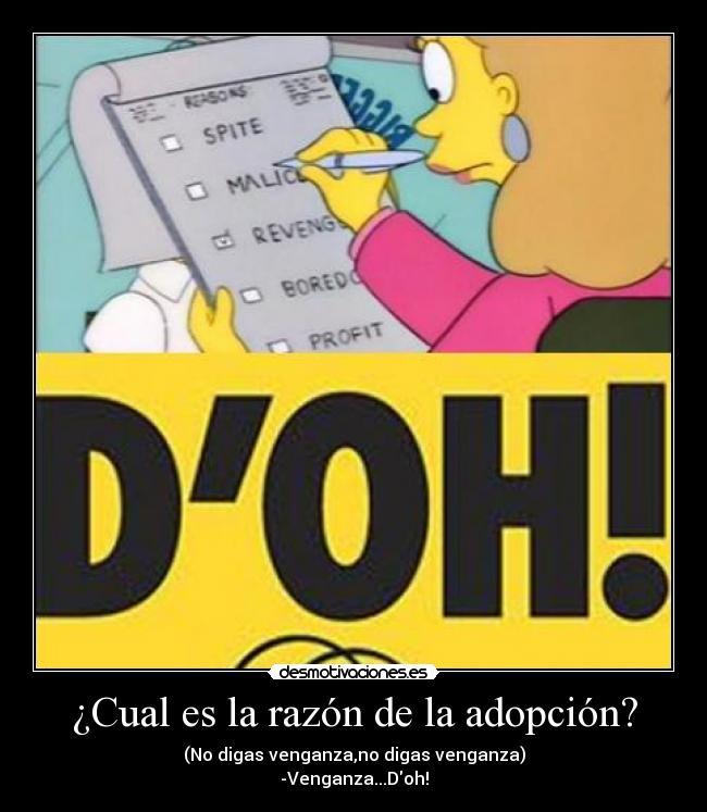 ¿Cual es la razón de la adopción? -