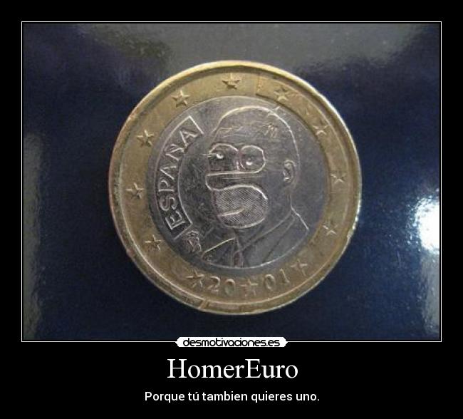 HomerEuro - Porque tú tambien quieres uno.