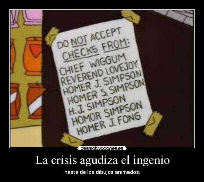 La crisis agudiza el ingenio - hasta de los dibujos animados.