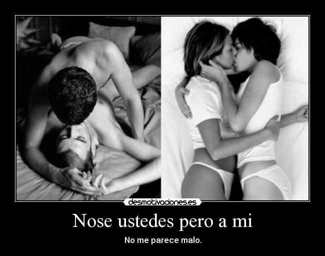 Nose ustedes pero a mi - 