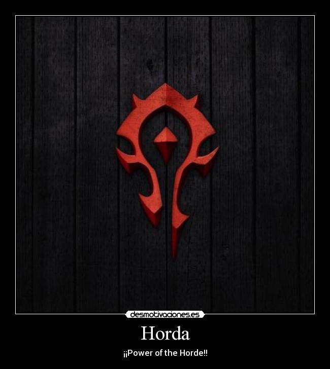 Horda - ¡¡Power of the Horde!!