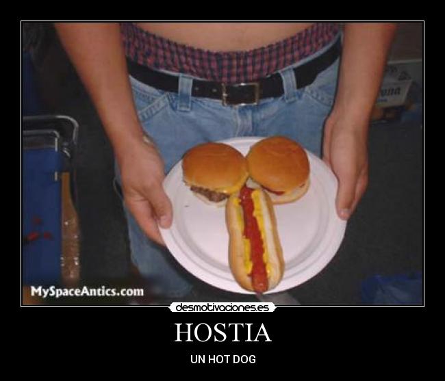 HOSTIA - UN HOT DOG