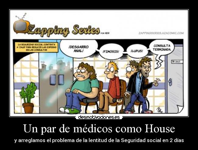 Un par de médicos como House -