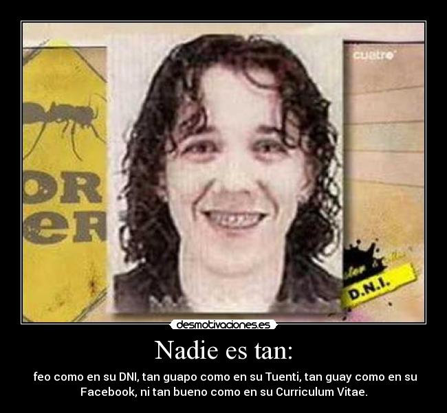 Nadie es tan: - 