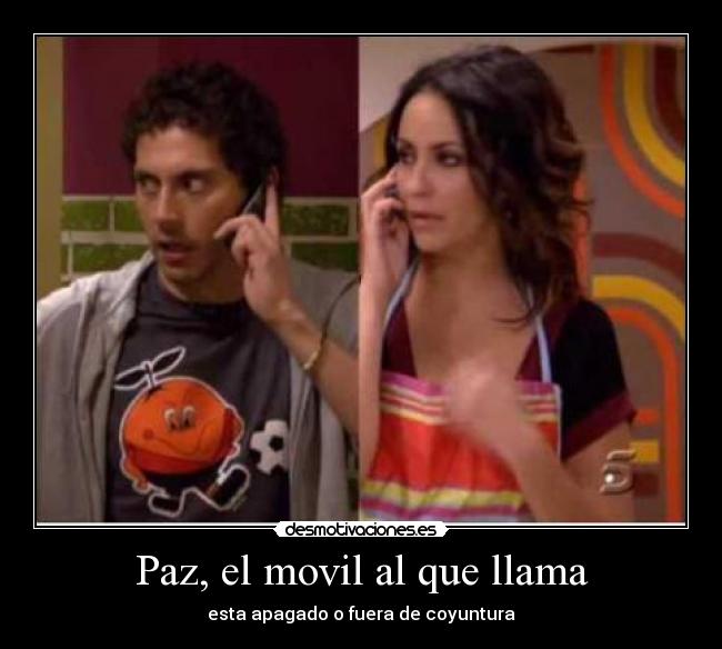 Paz, el movil al que llama - esta apagado o fuera de coyuntura