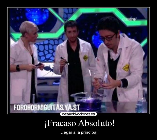¡Fracaso Absoluto! - 
