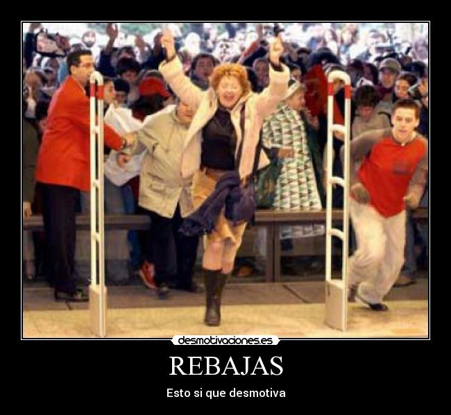 REBAJAS - Esto si que desmotiva