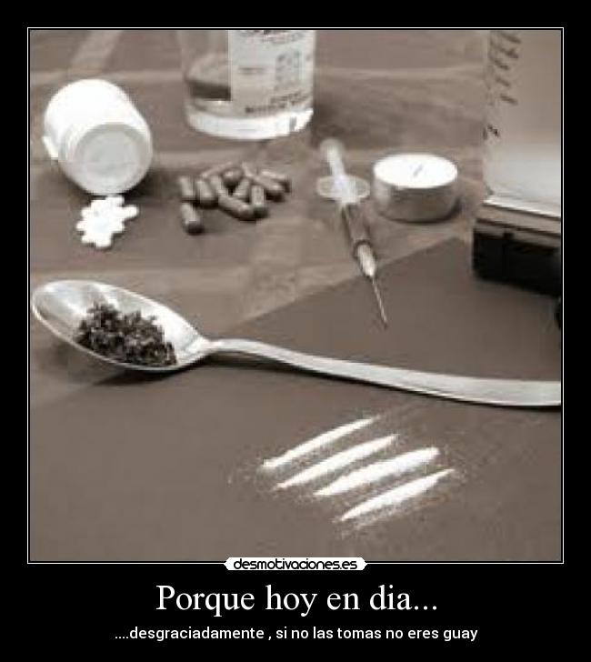 Porque hoy en dia... - 