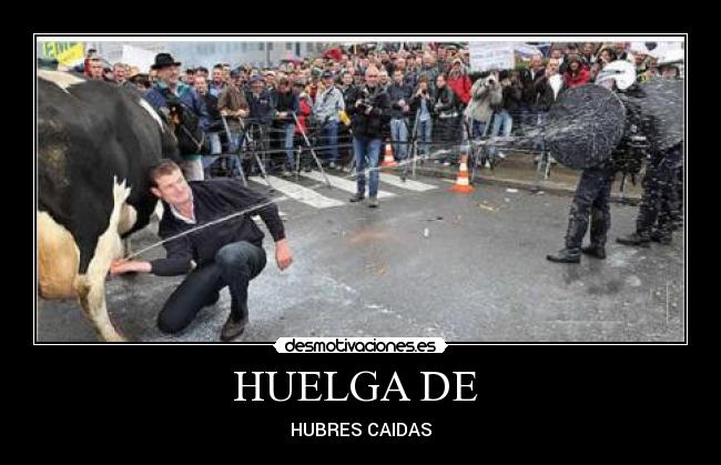 HUELGA DE  - HUBRES CAIDAS