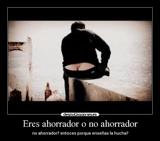 Eres ahorrador o no ahorrador -