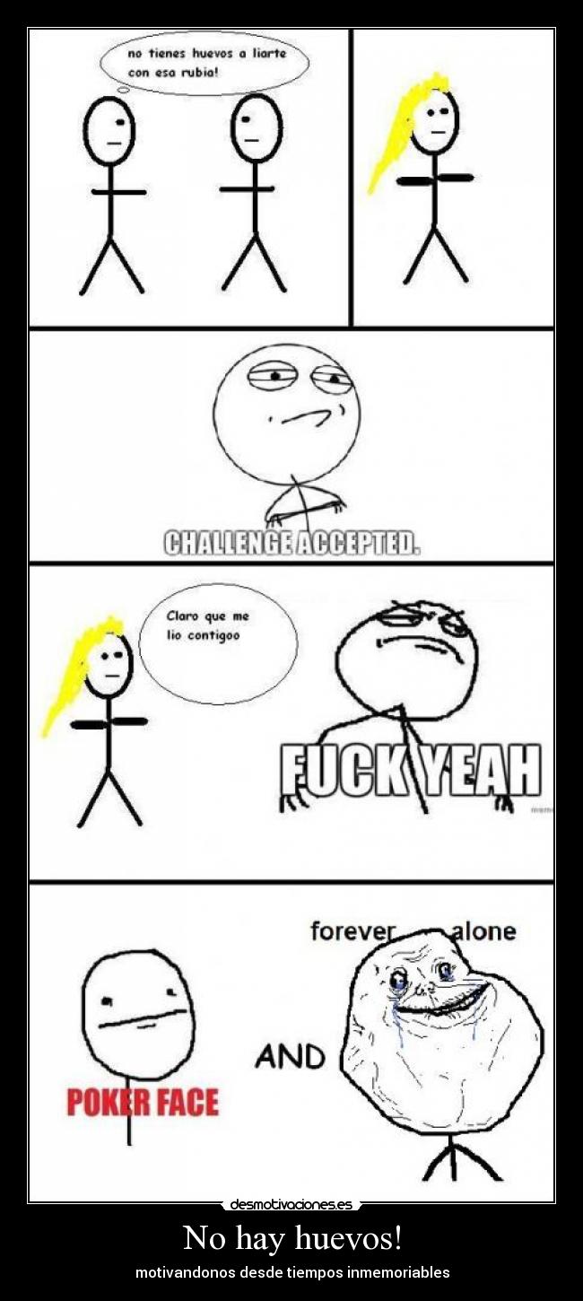No hay huevos! - motivandonos desde tiempos inmemoriables