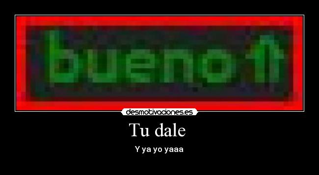 carteles bueno desmotivaciones