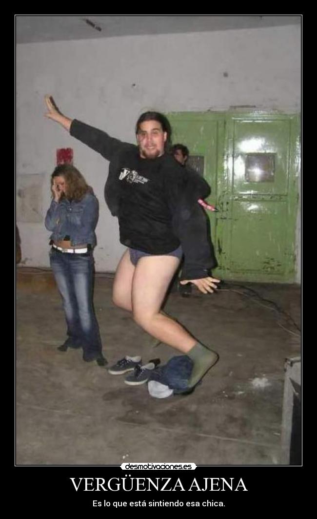 VERGÜENZA AJENA - Es lo que está sintiendo esa chica.