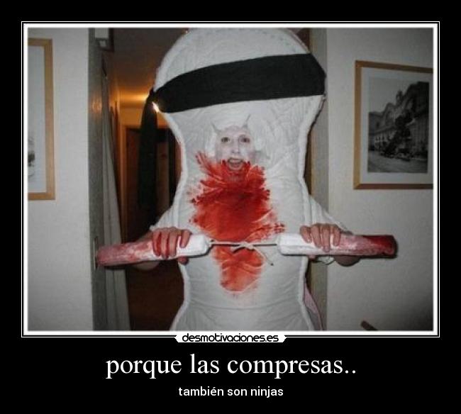 porque las compresas.. -