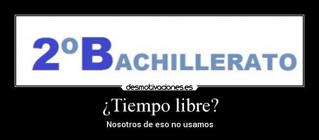¿Tiempo libre? -