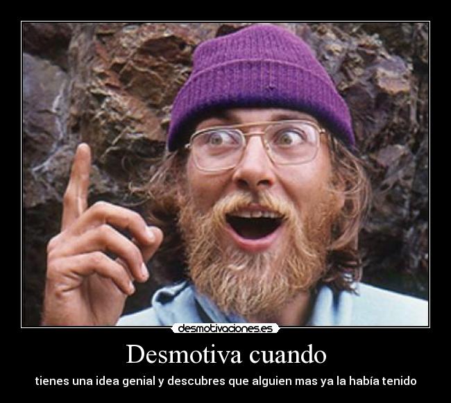 Desmotiva cuando -