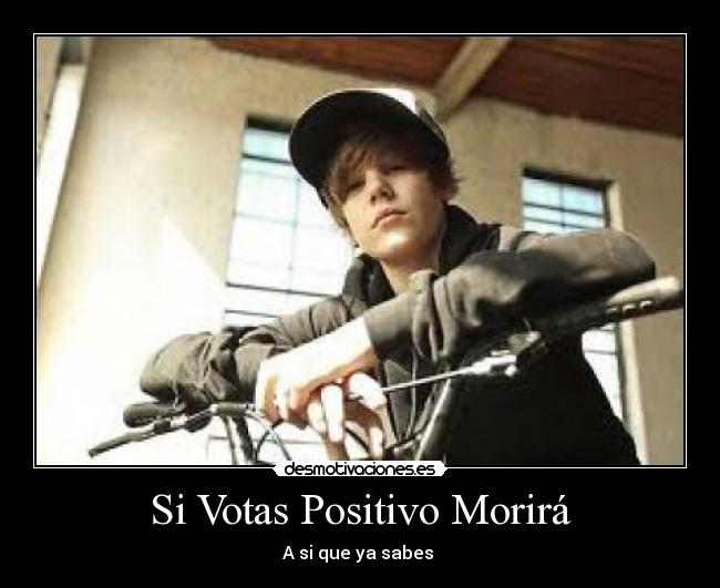 Si Votas Positivo Morirá -