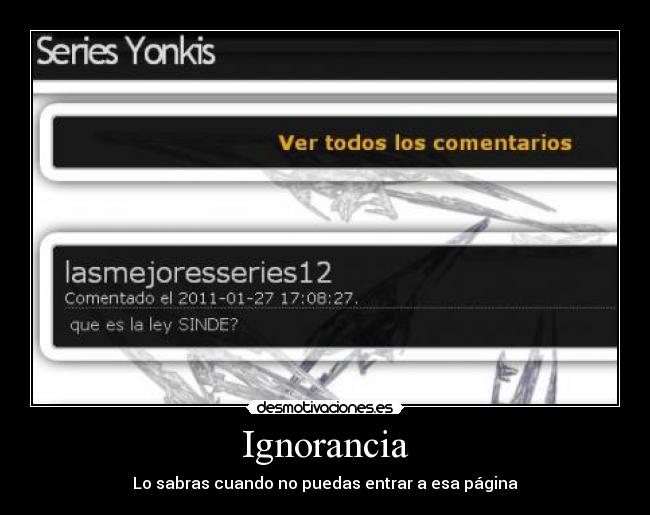 Ignorancia - Lo sabras cuando no puedas entrar a esa página