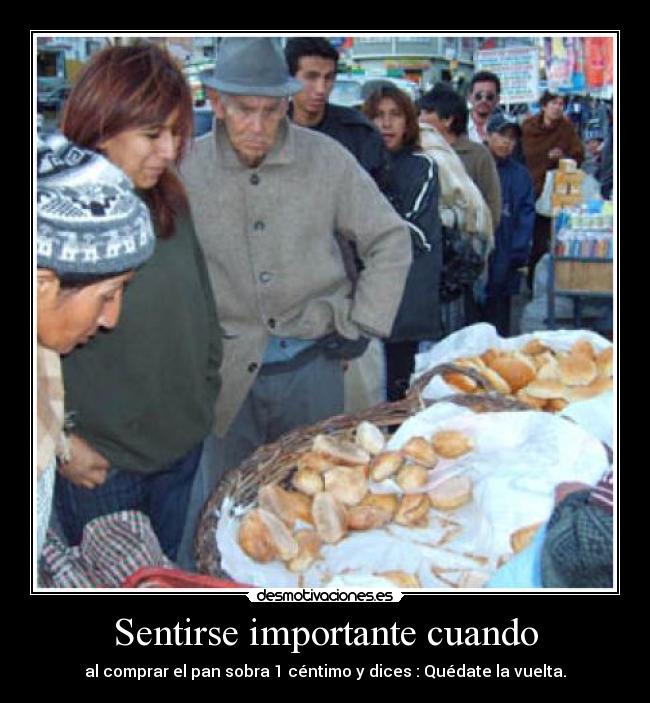 Sentirse importante cuando - 