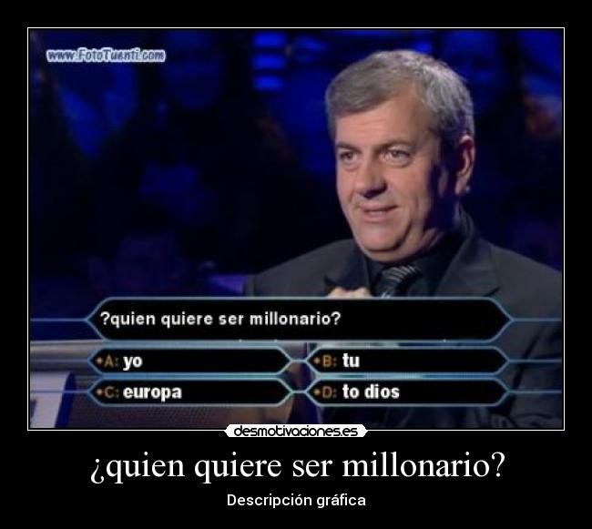 ¿quien quiere ser millonario? - Descripción gráfica