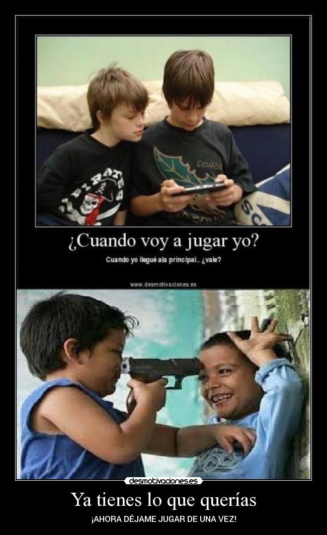 Ya tienes lo que querías - 