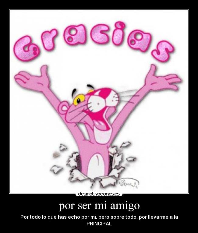 por ser mi amigo -