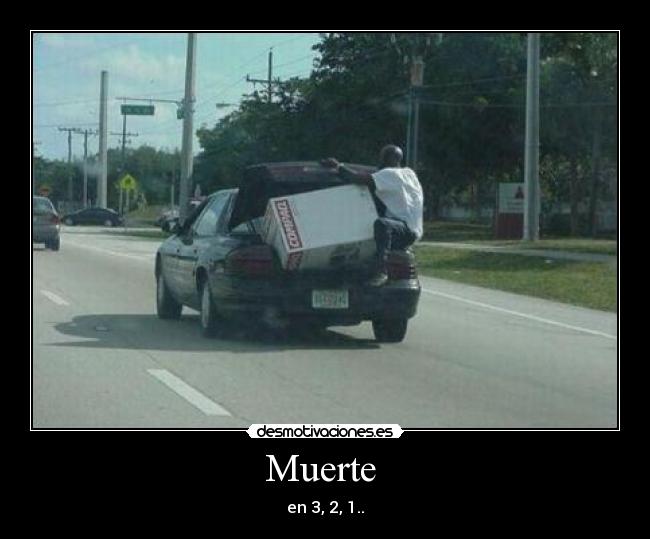 Muerte - en 3, 2, 1..