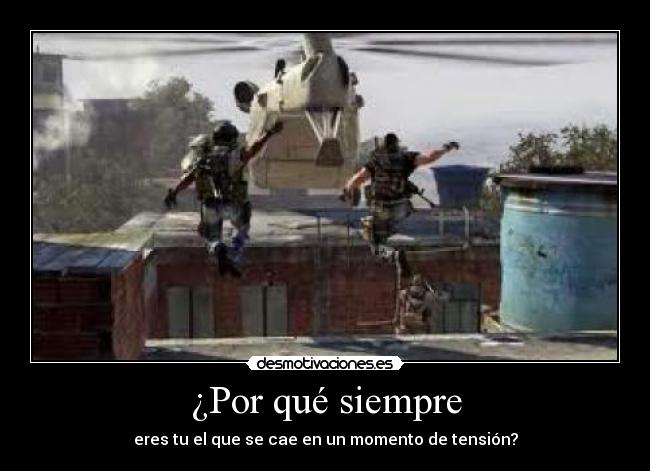 ¿Por qué siempre -