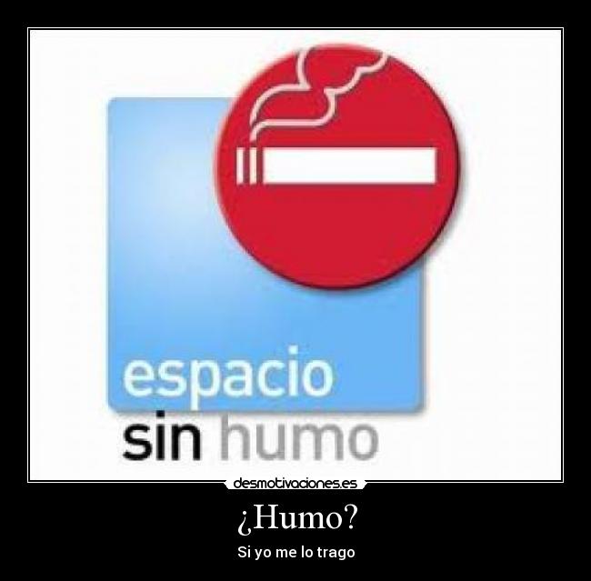 carteles humo espacio desmotivaciones