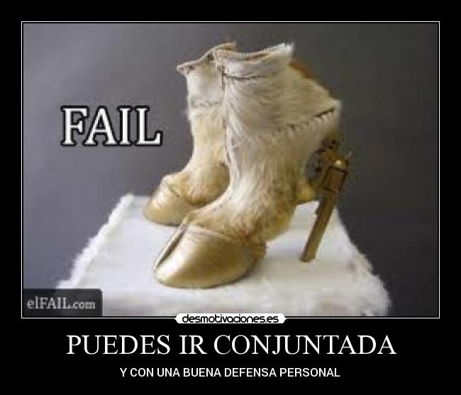 PUEDES IR CONJUNTADA - Y CON UNA BUENA DEFENSA PERSONAL