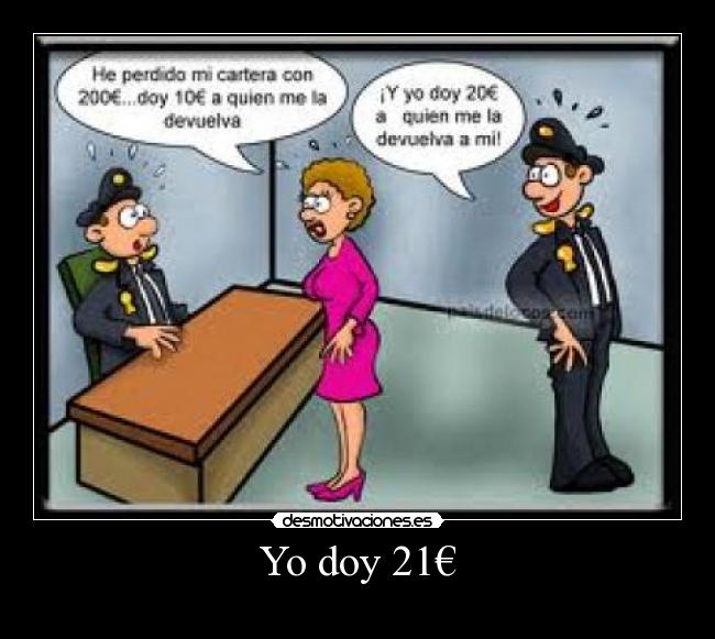 Yo doy 21€ -