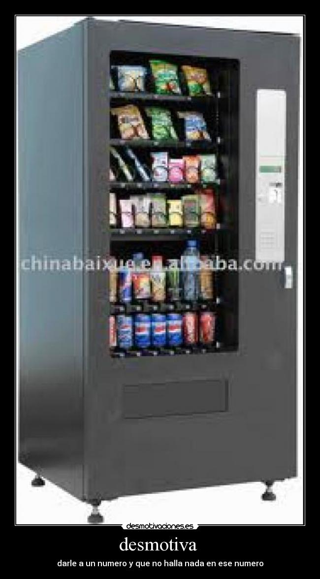 desmotiva  - darle a un numero y que no halla nada en ese numero