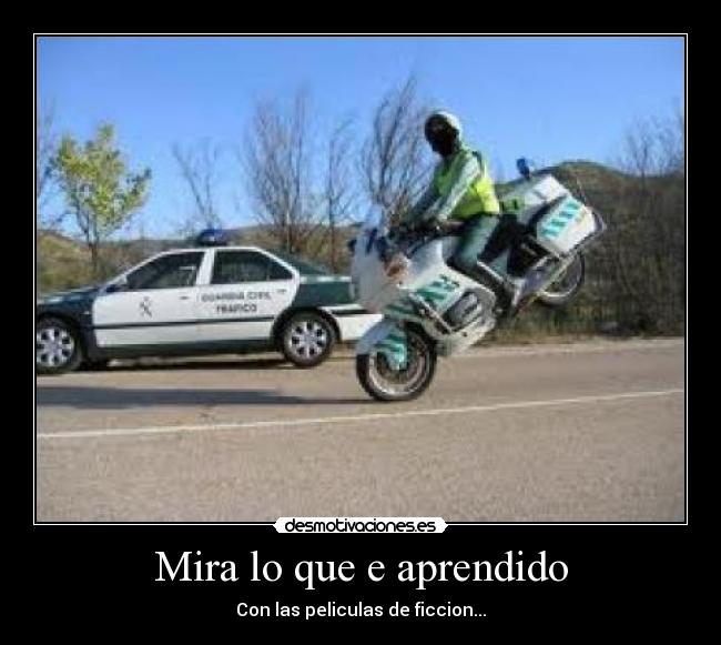Mira lo que e aprendido - Con las peliculas de ficcion...