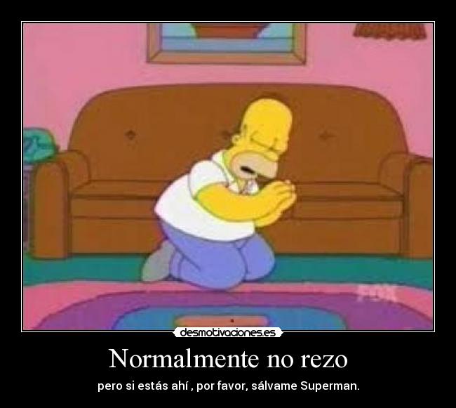 Normalmente no rezo -