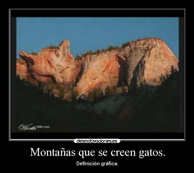 Montañas que se creen gatos. - 